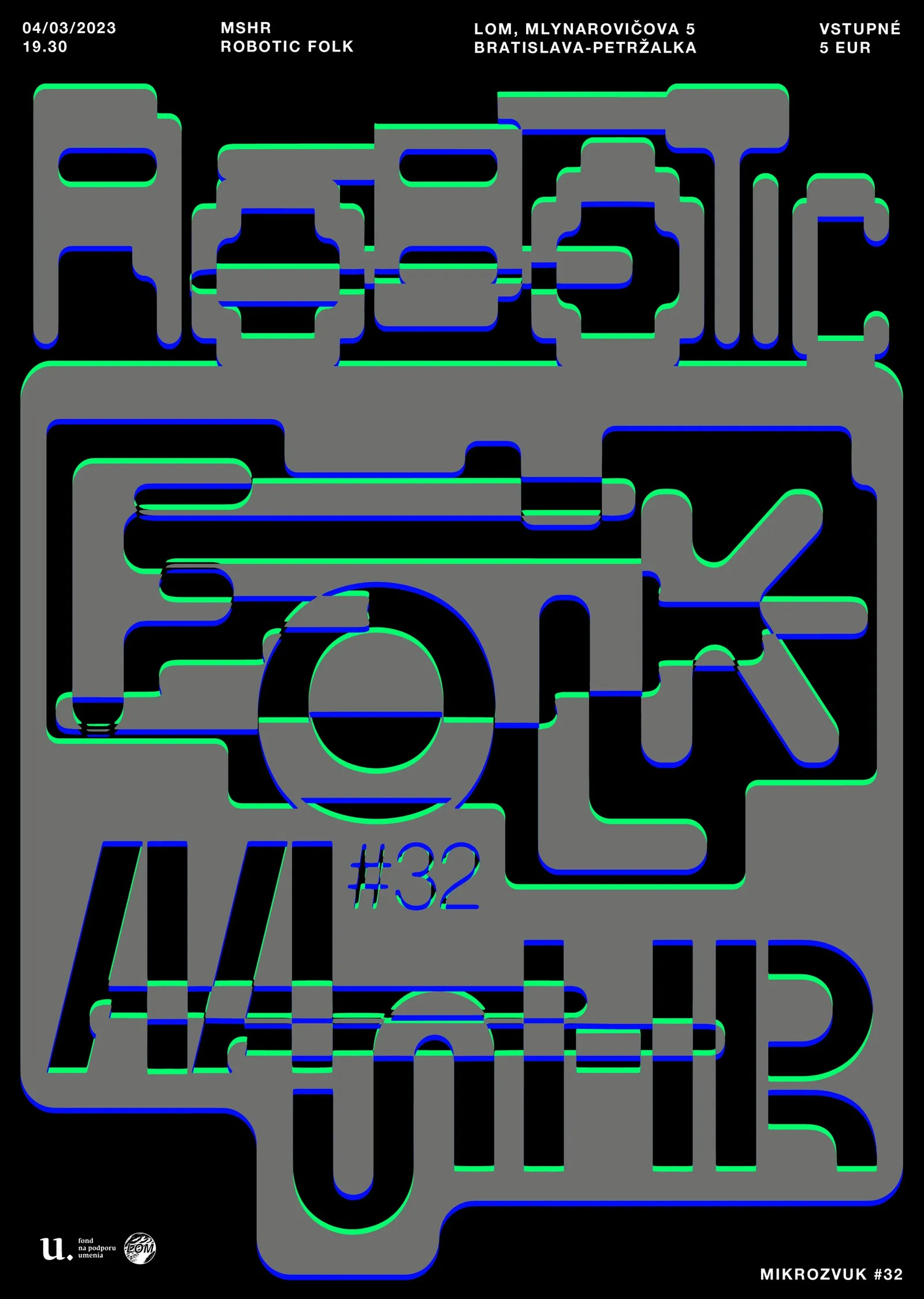Mikrozvuk #32: MSHR, Robotic Folk poster