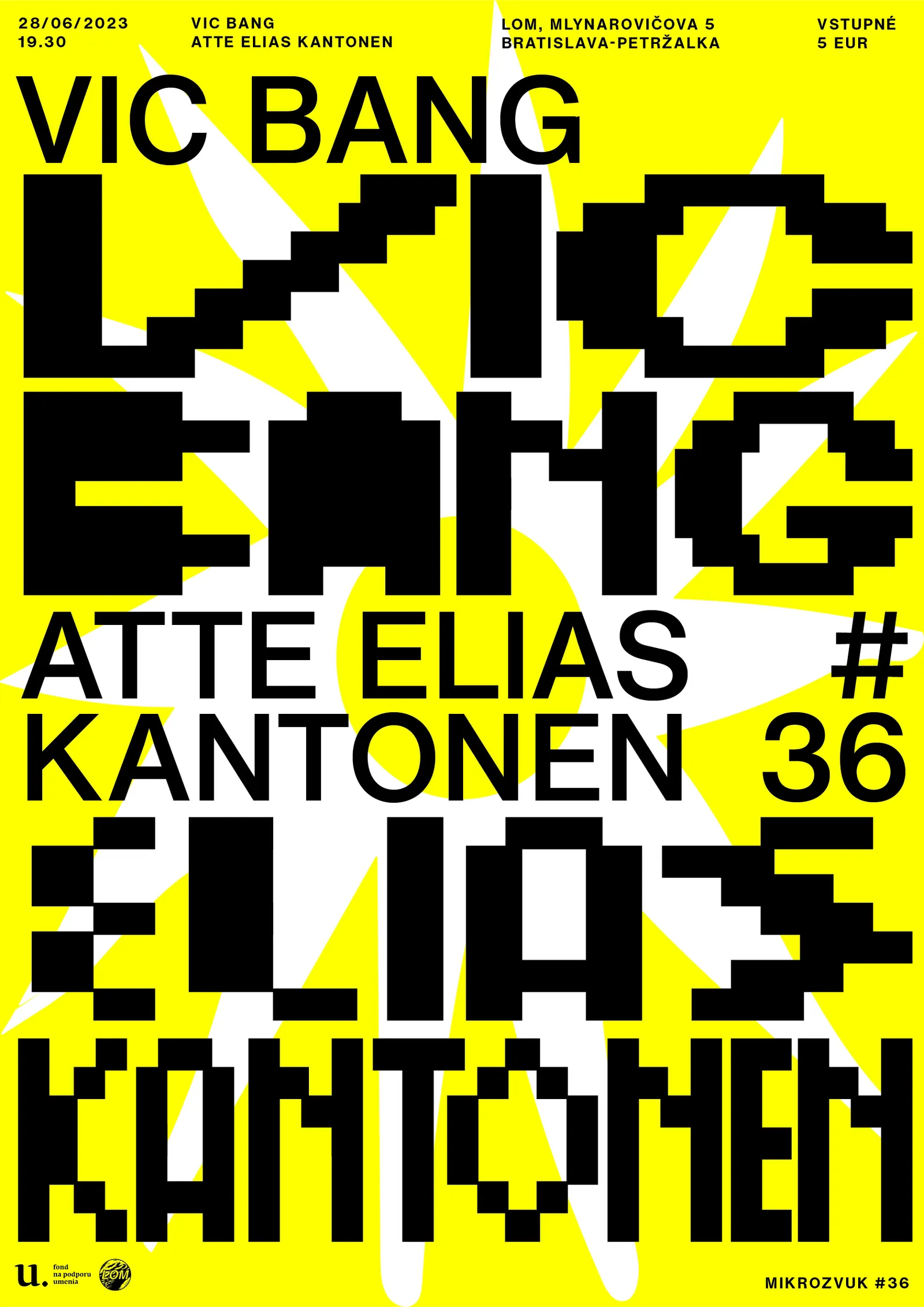 Mikrozvuk #36: Vic Bang, Atte Elias Kantonen poster