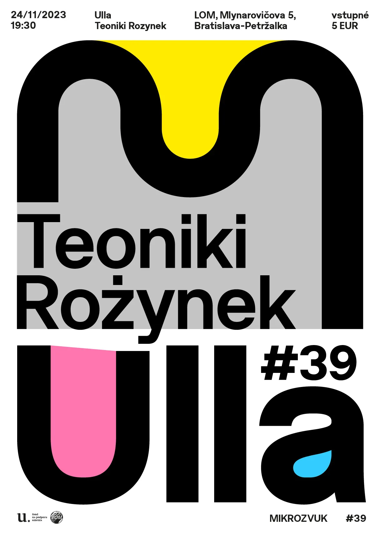 Mikrozvuk #39: ulla, Teoniki Rożynek poster