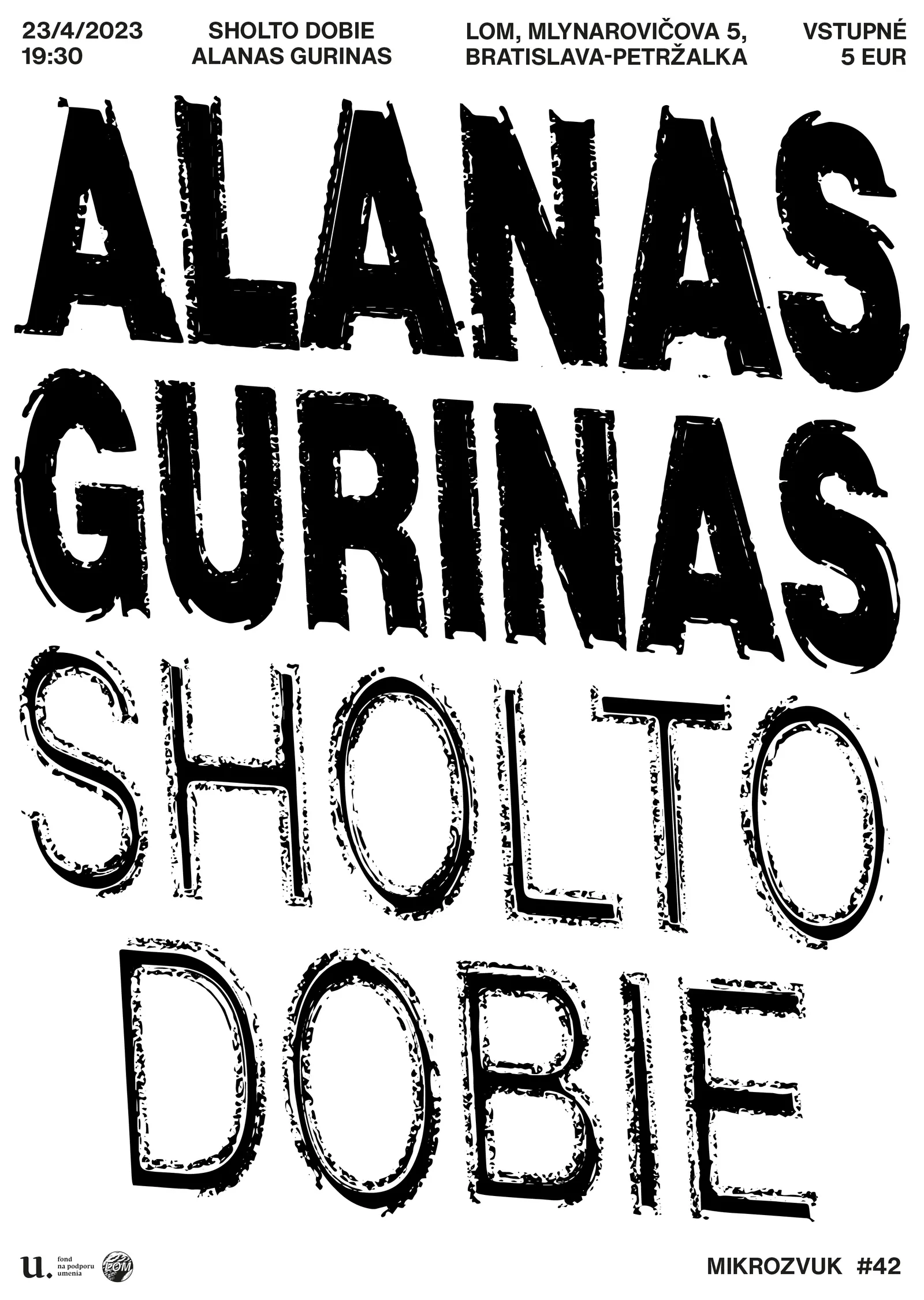 Mikrozvuk #42: Sholto Dobie, Alanas Gurinas poster