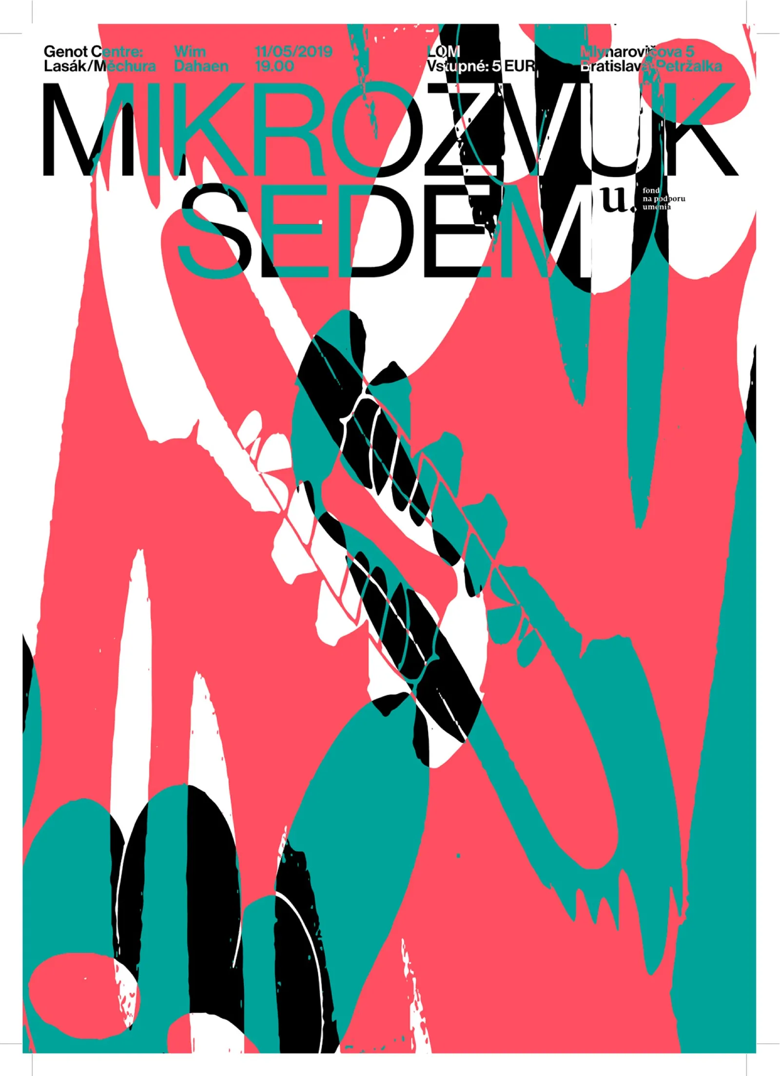 Mikrozvuk #7: Ondřej Lasák, Mojmír Měchura, Wim Dehaen poster